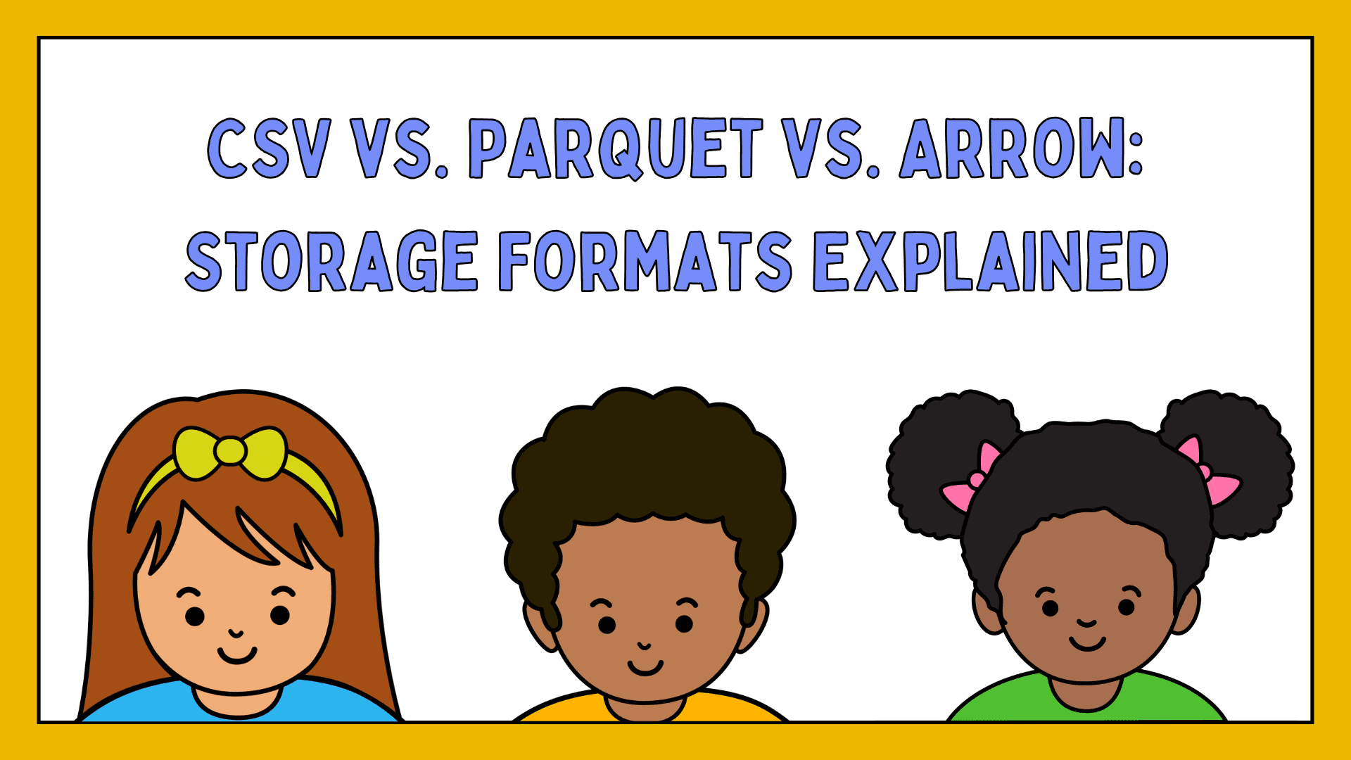 CSV vs. Parquet vs. Arrow: Storage Formats Explained