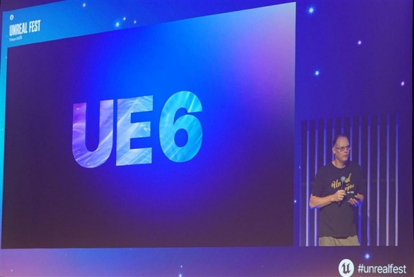 虚幻6引擎预计2028年推出!Epic CEO:两年半内完成整合