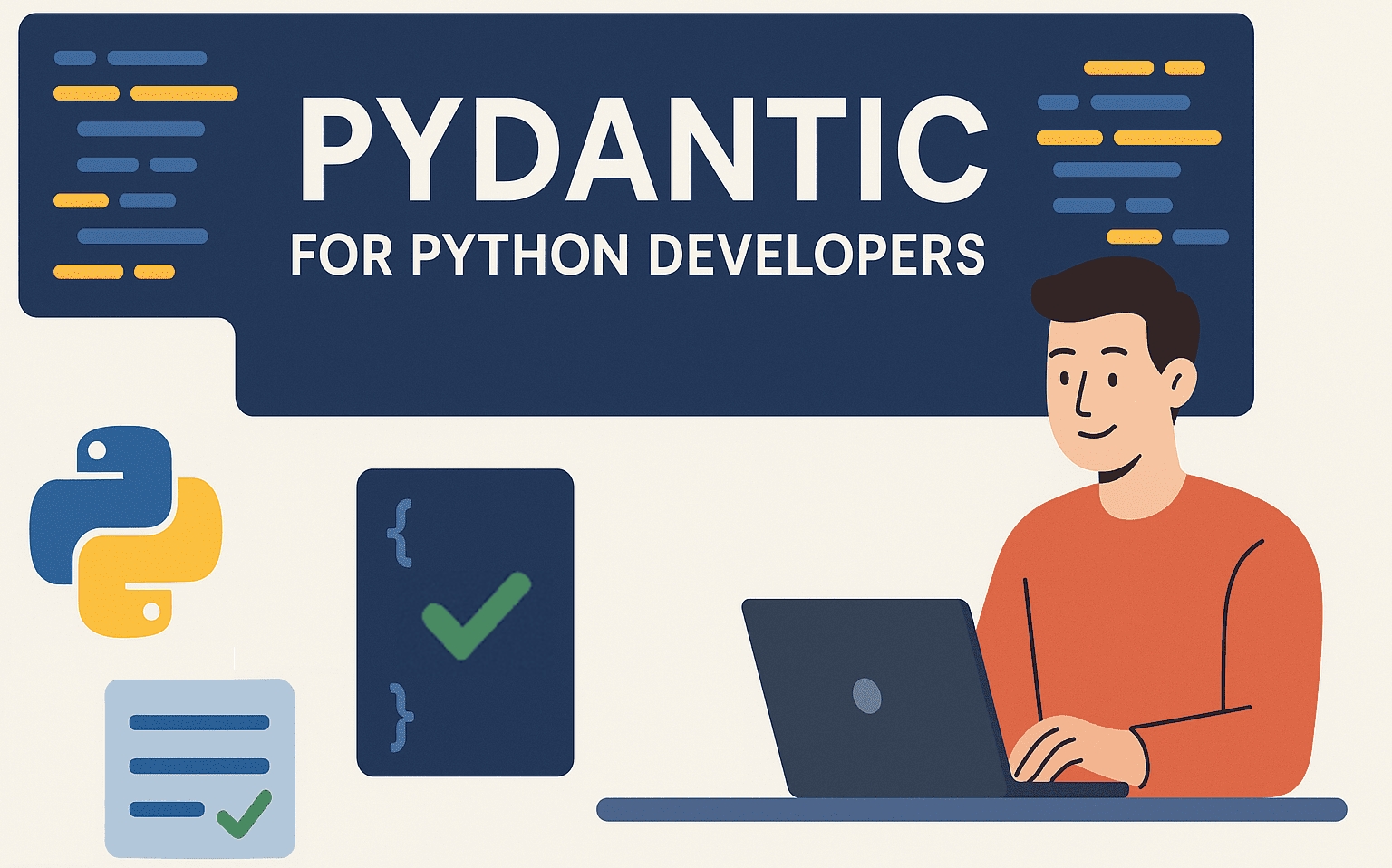 The Complete Guide to Pydantic for Python Developers